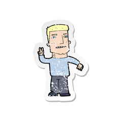 retro distressed sticker of a cartoon man giving peace sign