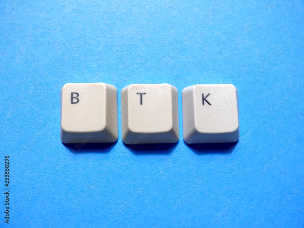 Fototapete computer buttons form a btk (back to keyboard) abbreviation. computer and internet slang.