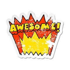 retro distressed sticker of a cartoon awesome word