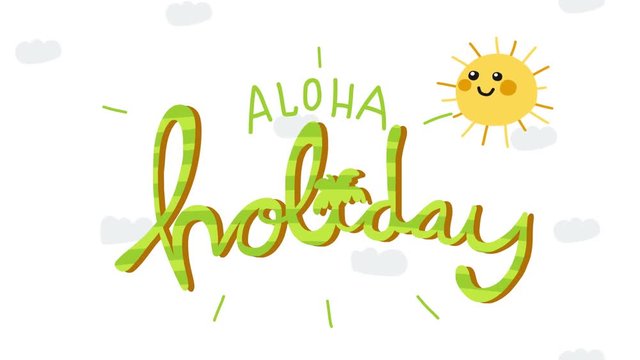 Aloha Holiday word and sun smile cartoon 