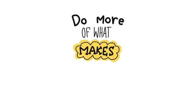 Do more of what makes you happy word lettering