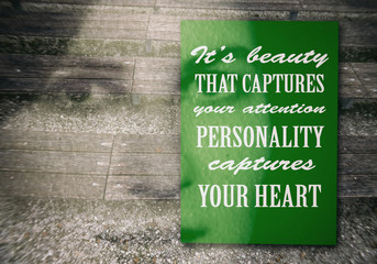 It's beauty that captures your attention; personality which captures your heart. Motivation, poster, quotation, female model, double exposure, double vision