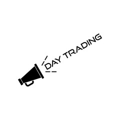 Writing note showing Day Trading, Black megaphone loudspeaker