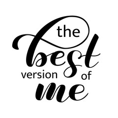 Be the Best version of me brush lettering. Vector illustration for banner