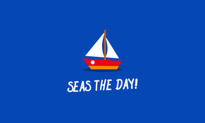 Seas The Day Sailing Pun Poster Design