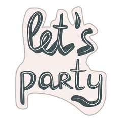 Let s party sticker.