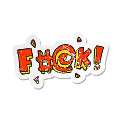 retro distressed sticker of a cartoon swearword