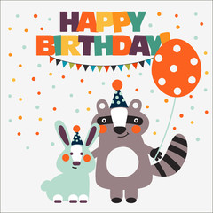 Happy birthday - lovely vector card with funny raccoon and bunny rabbit. Perfect for cards, invitations, party, banners, kindergarten, preschool and children room decoration