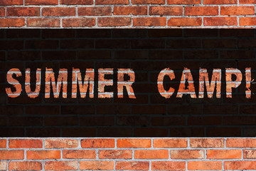 Text sign showing Summer Camp. Business photo showcasing Place where children make vacation activities Brick Wall art like Graffiti motivational call written on the wall