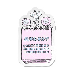 retro distressed sticker of a cartoon calendar showing month of august