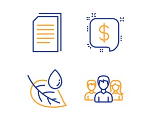 Leaf dew, Copy files and Payment message icons simple set. Teamwork sign. Water drop, Copying documents, Finance. Group of users. Linear leaf dew icon. Colorful design set. Vector