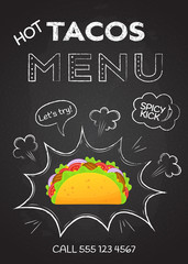 Mexican cuisine snack food tacos menu vector illustration. Colorful meat taco graphic with chalk style hand drawn pop art decoration on blackboard with hot tacos menu offer food banner template
