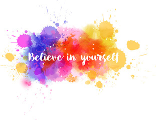 Believe in yourself