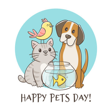 Hand Drawn Pet Day Card. Cute Animals With Quote. Bird, Cat, Dog, Fish. Domestic Animals.