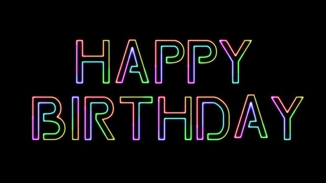 Happy birthday - seven colors neon text on transparent background