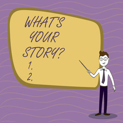 Handwriting text writing What S Your Storyquestion. Conceptual photo asking someone to tell me about himself