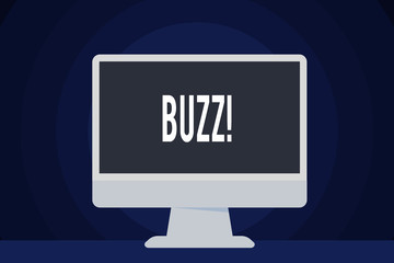 Text sign showing Buzz. Business photo text Hum Murmur Drone Fizz Ring Sibilation Whir Alarm Beep Chime