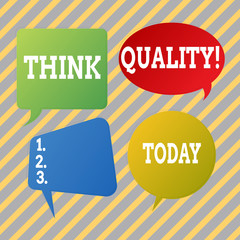Text sign showing Think Quality. Business photo text Thinking of Innovative Valuable Solutions Successful Ideas