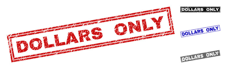 Grunge DOLLARS ONLY rectangle stamp seals isolated on a white background. Rectangular seals with grunge texture in red, blue, black and gray colors.