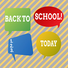 Text sign showing Back To School. Business photo text Return to class first day of studies Classroom Arriving