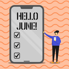 Word writing text Hello June. Business photo showcasing Starting a new month message May is over Summer starting