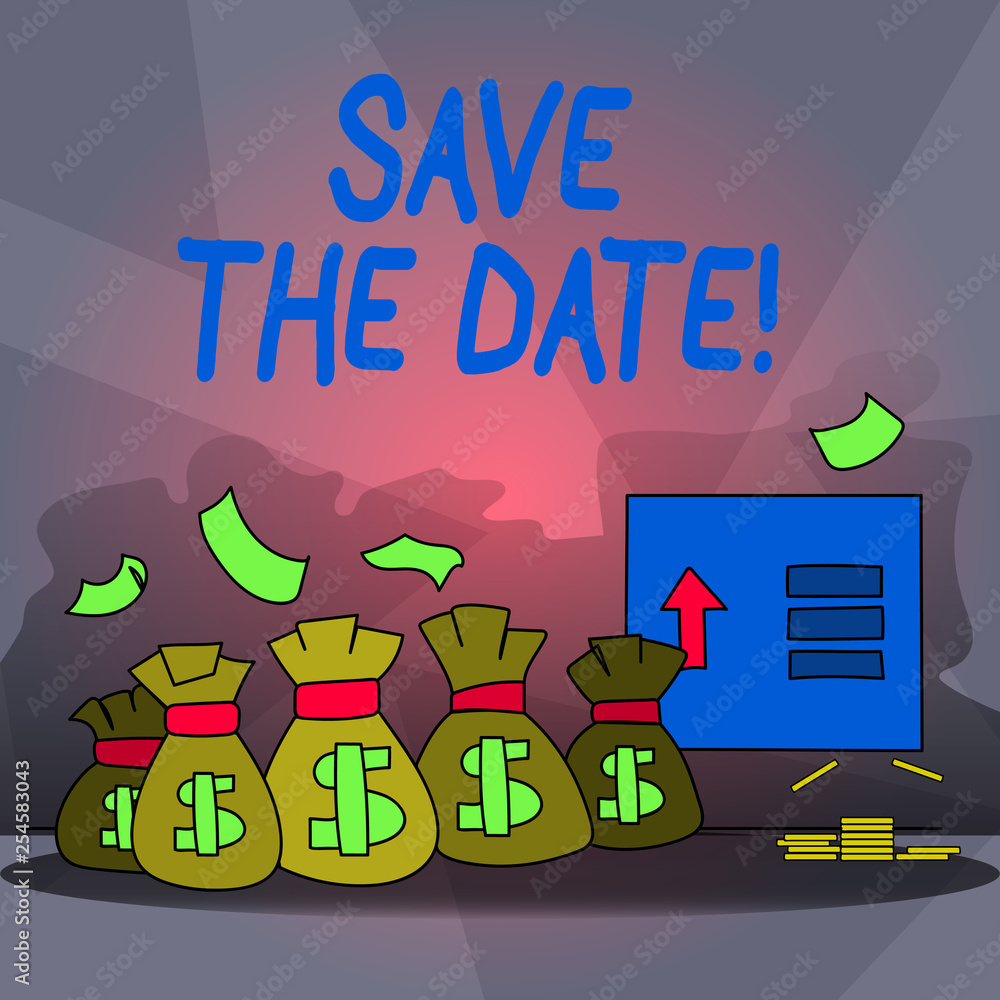 Poster word writing text save the date. business photo showcasing remember not to schedule anything that ti