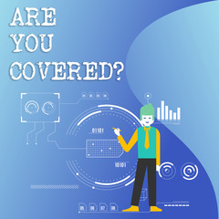 Writing note showing Are You Coveredquestion. Business concept for Have a Security and Health Insurance Medical Care
