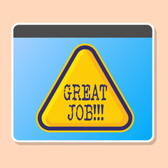 Obraz premium Word writing text Great Job. Business photo showcasing Excellent work Well done Good results Compliment