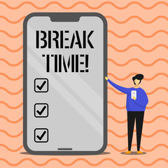 Word writing text Break Time. Business photo showcasing Moment to stop working Get relax Pause