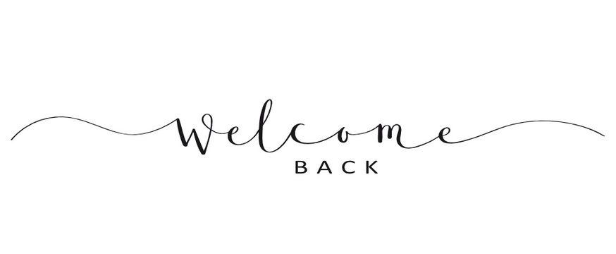 WELCOME BACK brush calligraphy banner