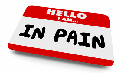 In Pain Hurting Injury Illness Name Tag 3d Illustration