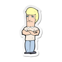 sticker of a cartoon annoyed man with folded arms