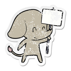 distressed sticker of a cute cartoon elephant with sign