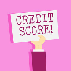 Writing note showing Credit Score. Business concept for Capacity to repay a loan Creditworthiness of an individual