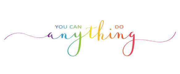 YOU CAN DO ANYTHING brush calligraphy banner
