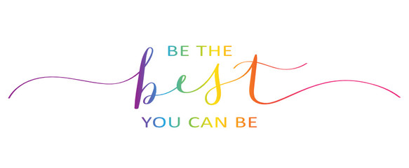 BE THE BEST YOU CAN BE brush calligraphy banner