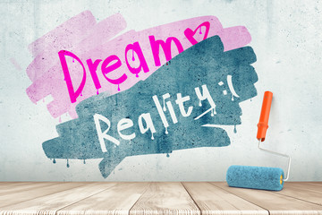 3d rendering of paint roller on white wooden floor and dark REALITY sign drawn over pink DREAM sign on white wall background