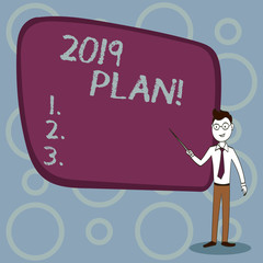 Text sign showing 2019 Plan. Business photo showcasing Challenging Ideas Goals for New Year Motivation to Start