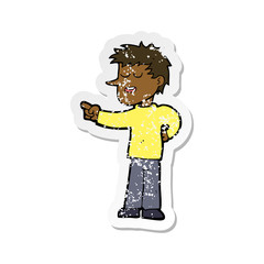 retro distressed sticker of a cartoon man pointing