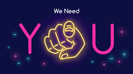 We need you human hand with the finger pointing or gesturing towards you in neon light style with text on dark purple background - obrazy, fototapety, plakaty