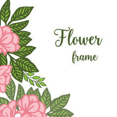 Vector illustration lettering of flower frame with green leaves