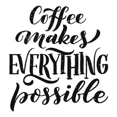 Hand lettering quote with sketches for coffee shop or cafe. Hand drawn vintage typography collection isolated on white background