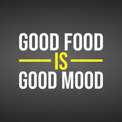 good food is good mood. Life quote with modern background vector