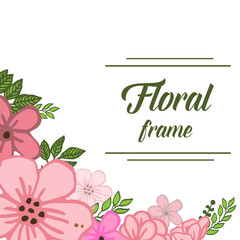 Vector illustration greeting card of floral frame with pink flower blooms