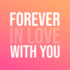 Fototapeta premium forever in love with you. Love quote with modern background vector