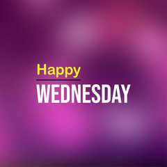 happy Wednesday. Life quote with modern background vector