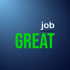 great job. Life quote with modern background vector