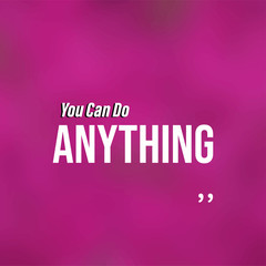 You can do anything. Life quote with modern background vector