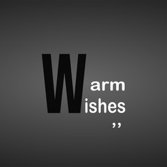 warm wishes. Life quote with modern background vector