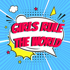 Comic Lettering GIRLS RULE In The Speech Bubbles Comic Style Flat Design. Dynamic Pop Art Vector Illustration Isolated On Rays Background. Exclamation Concept Of Comic Book Style Pop Art Voice Phrase.